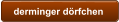 derminger dörfchen